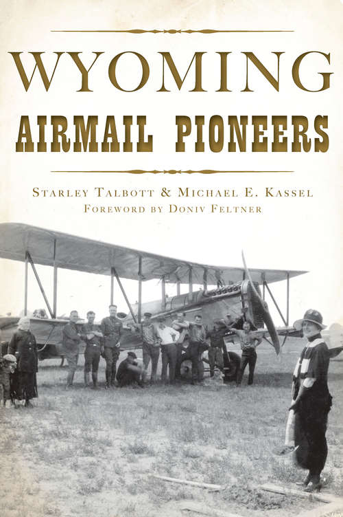 Book cover of Wyoming Airmail Pioneers