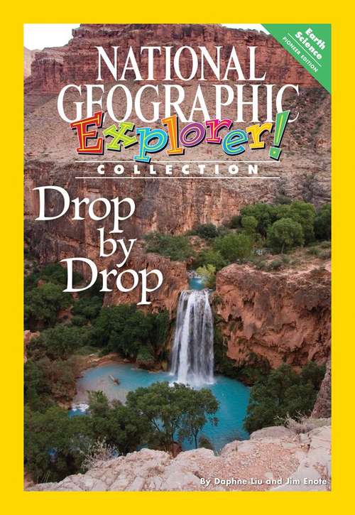 Book cover of Drop by Drop (Pioneer Edition) (Explorer Books)