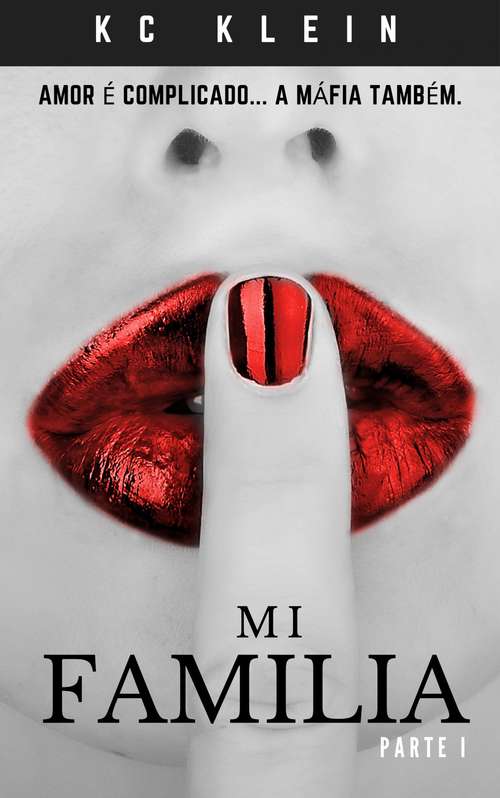 Book cover of Mi Família Parte I (Casada Com A Máfia #1)