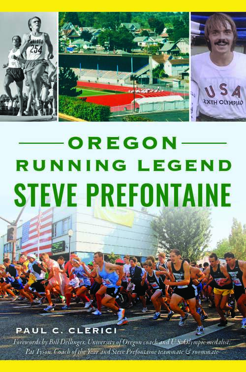 Oregon Running Legend Steve Prefontaine (Sports)