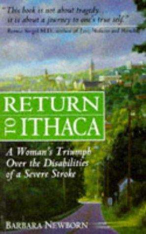Book cover of Return To Ithaca: A Woman's Triumph Over The Disabilities Of A Severe Stroke