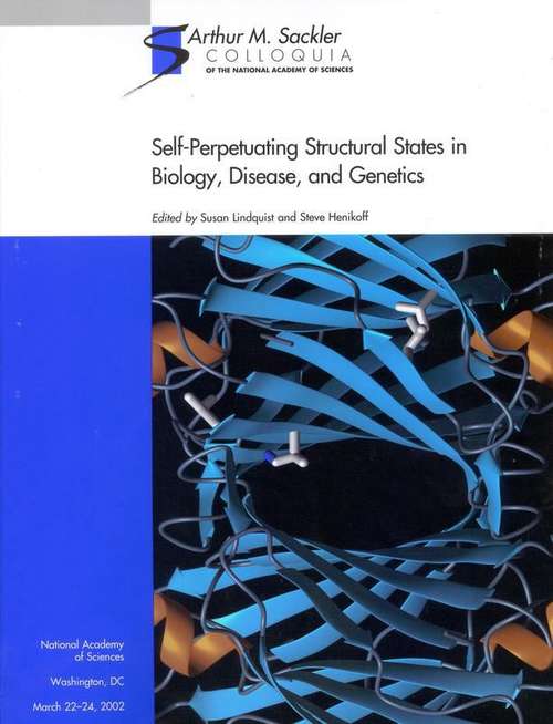 Book cover of Self-Perpetuating Structural States in Biology, Disease, and Genetics