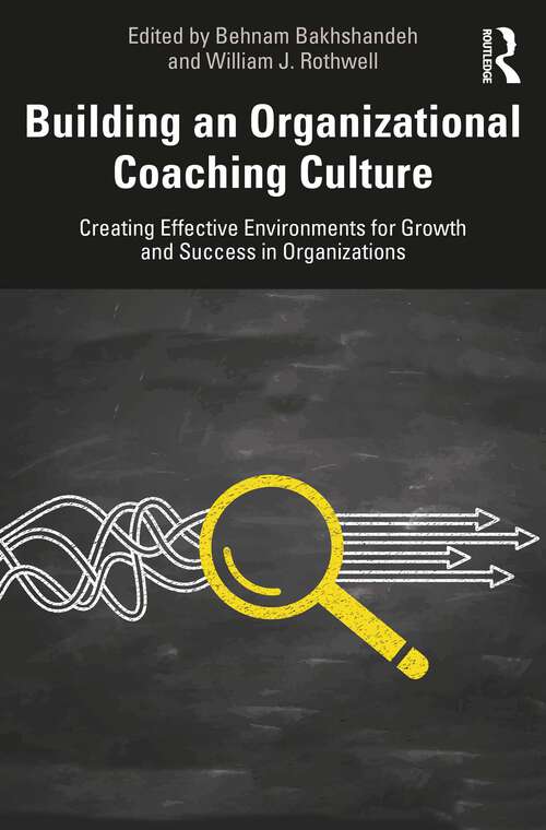 Book cover of Building an Organizational Coaching Culture: Creating Effective Environments for Growth and Success in Organizations