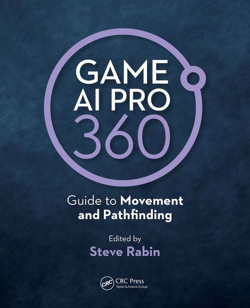 Book cover of Game AI Pro 360: Guide to Movement and Pathfinding