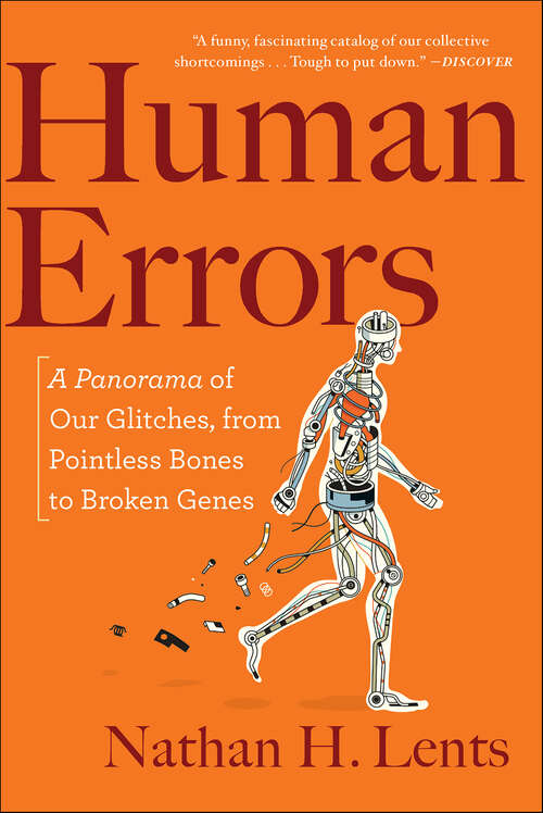 Book cover of Human Errors: A Panorama of Our Glitches, from Pointless Bones to Broken Genes