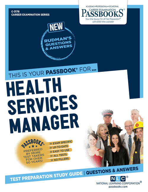 Book cover of Health Services Manager: Passbooks Study Guide (Career Examination Series)