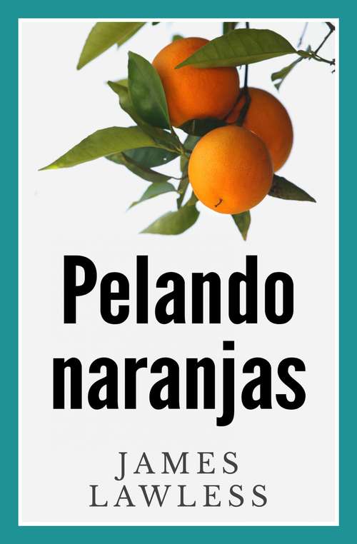 Book cover of Pelando Naranjas