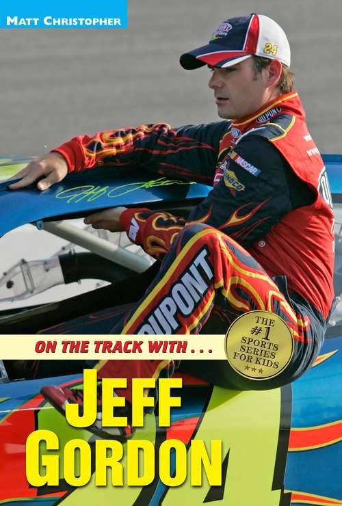 On the Track with…Jeff Gordon