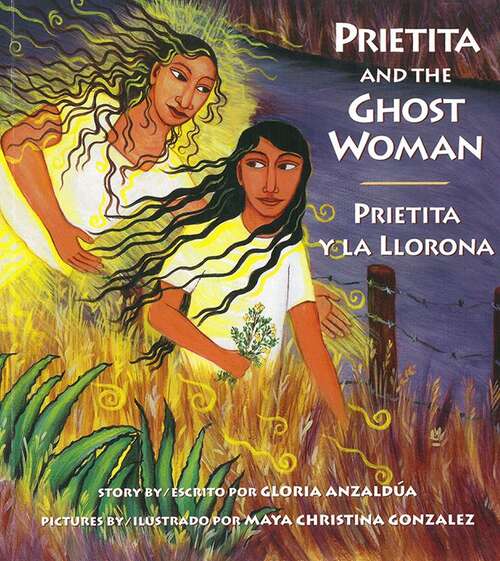 Book cover of Prietita and the Ghost Woman / Prietita y la Llorona: Prietita Y La Llorona