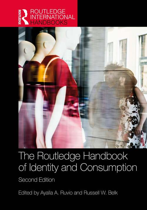 Book cover of The Routledge Handbook of Identity and Consumption (2) (Routledge International Handbooks)