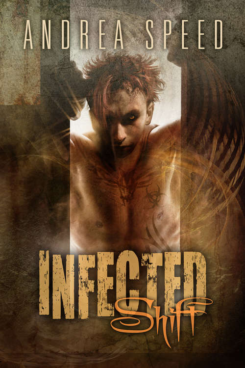 Infected: Shift (Infected #5)