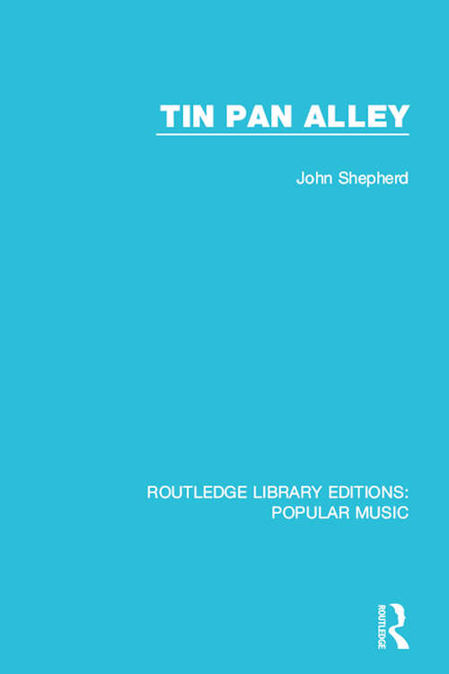 Tin Pan Alley (Routledge Library Editions: Popular Music #10)