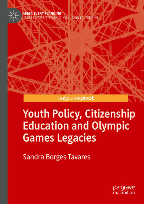 Book cover of Youth Policy, Citizenship Education and Olympic Games Legacies (Mega Event Planning)