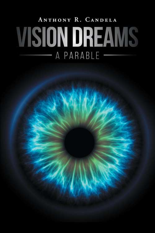 Book cover of Vision Dreams: A Parable