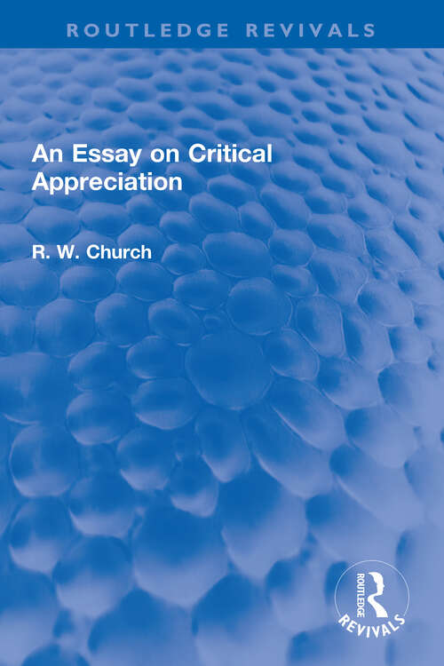 Book cover of An Essay on Critical Appreciation (Routledge Revivals)