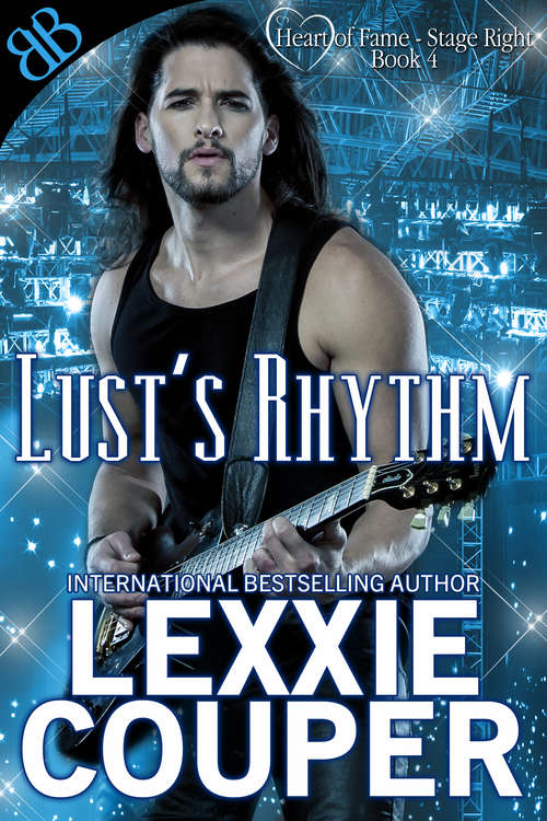 Book cover of Lust's Rhythm (Heart Of Fame - Stage Right Ser. #4)