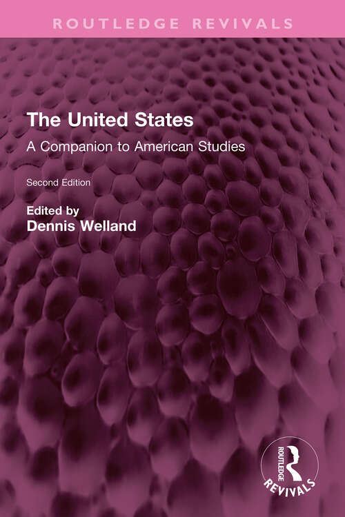 Book cover of The United States: A Companion to American Studies (2) (Routledge Revivals)