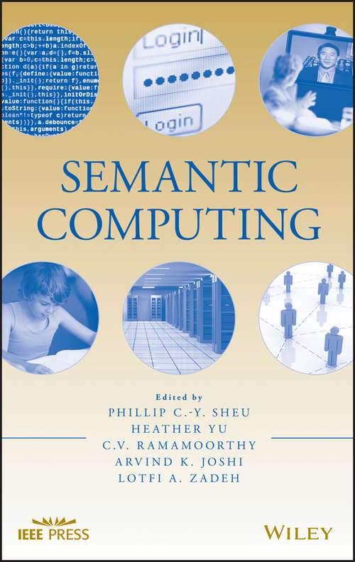 Semantic Computing (World Scientific Encyclopedia With Semantic Computing And Ro Ser. #Vol. 2)