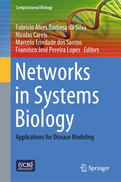 Networks in Systems Biology: Applications for Disease Modeling (Computational Biology #32)