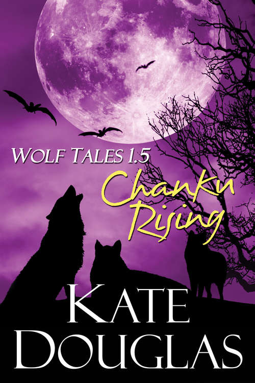 Book cover of Wolf Tales 1.5: Chanku Rising