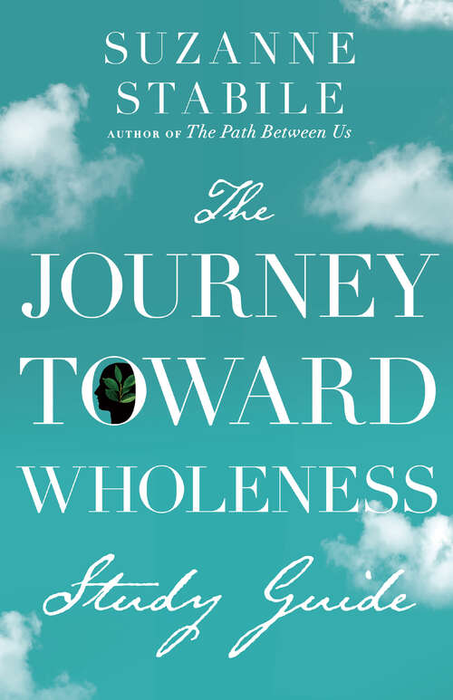 Book cover of The Journey Toward Wholeness Study Guide