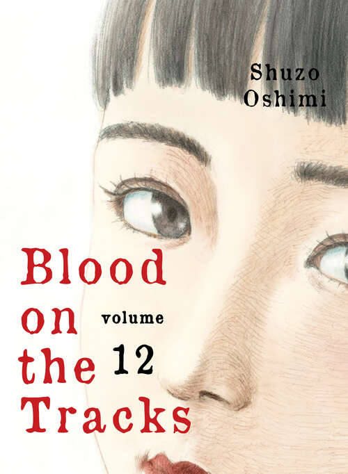 Book cover of Blood on the Tracks 12 (Blood on the Tracks #12)