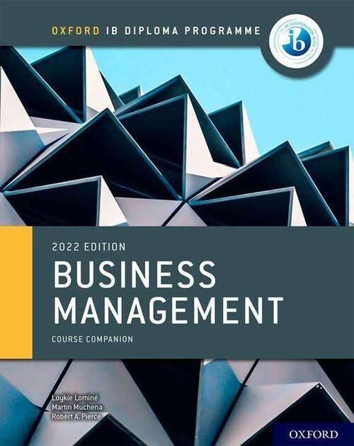 Book cover of Business Management: Course Book (International Baccalaureate Ser.)