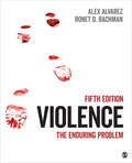 Violence: The Enduring Problem