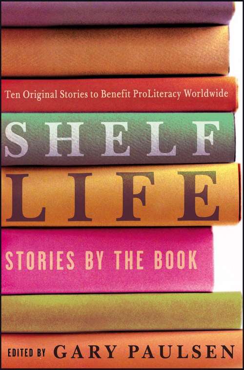 Book cover of Shelf Life: Stories by the Book