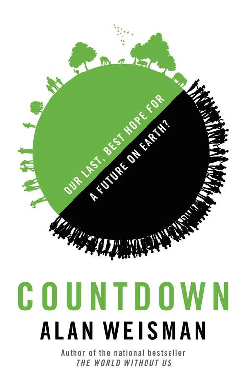 Countdown: Our Last, Best Hope for a Future on Earth?