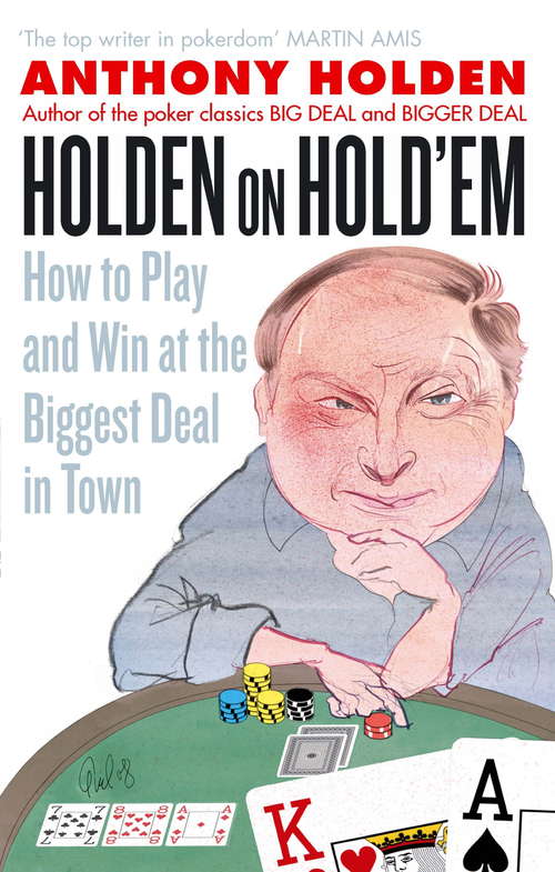 Book cover of Holden On Hold'em: How to Play and Win at the Biggest Deal in Town