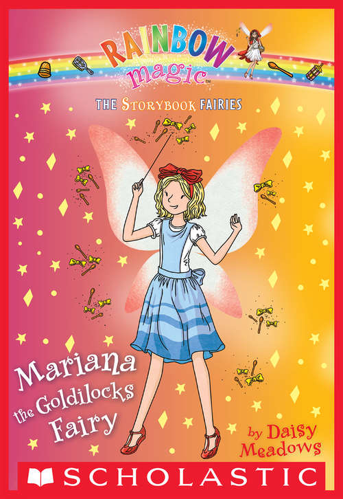 Book cover of Mariana the Goldilocks Fairy: A Rainbow Magic Book (Storybook Fairies #2)