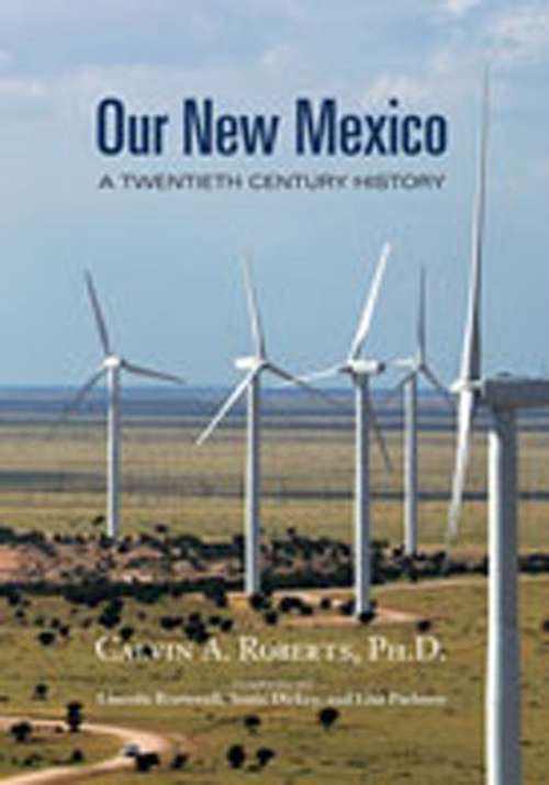 Our New Mexico: A Twentieth Century History