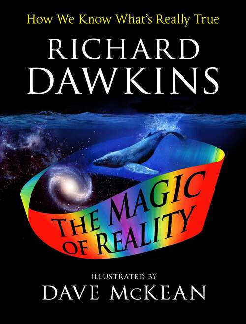 Book cover of The Magic of Reality: How We Know What's Really True