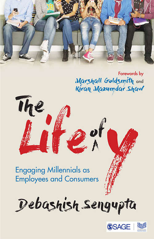 Book cover of The Life of Y: Engaging Millennials as Employees and Consumers