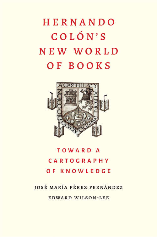 Hernando Colon's New World of Books: Toward a Cartography of Knowledge