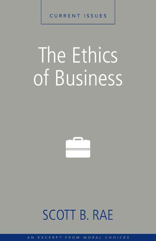 Book cover of The Ethics of Business: A Zondervan Digital Short