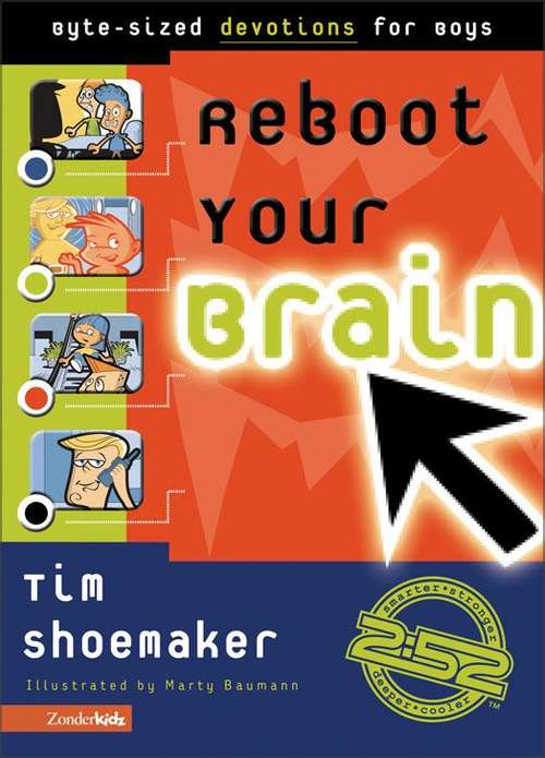 Book cover of Reboot Your Brain: Byte-Sized Devotions for Boys