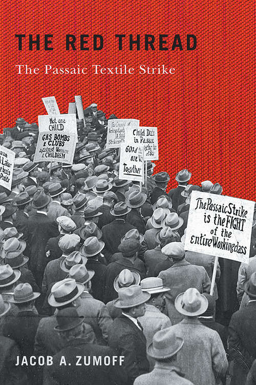 Book cover of The Red Thread: The Passaic Textile Strike