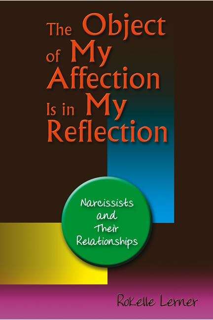 The Object of My Affection is in My Reflection: Coping with Narcissists