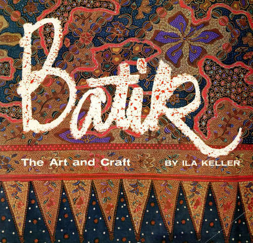 Batik: The Art and Craft