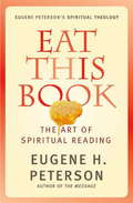 Eat This Book: The Art Of Spiritual Reading