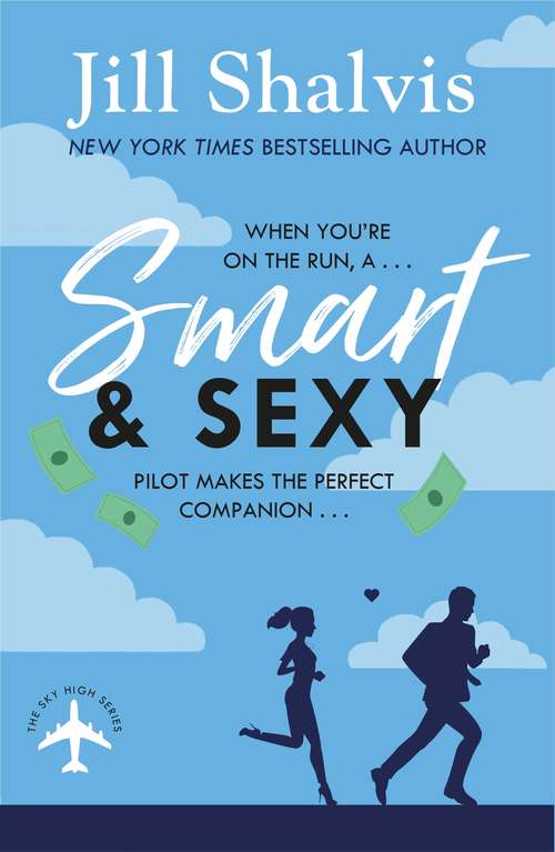 Book cover of Smart And Sexy: A fun, feel-good romance on the run! (Sky High Air)