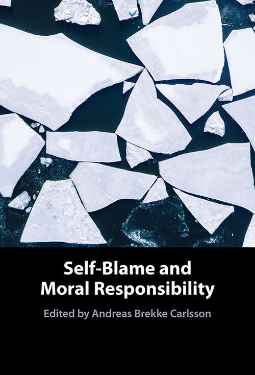 Book cover of Self-Blame and Moral Responsibility