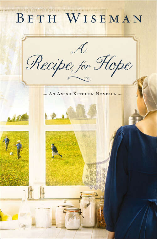 Book cover of A Recipe for Hope: An Amish Kitchen Novella (Amish Kitchen Novellas)