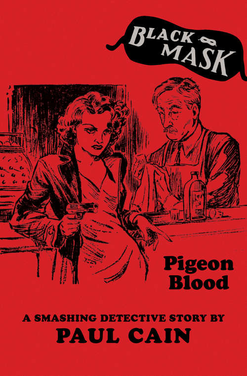 Pigeon Blood (Black Mask)
