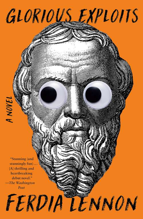 Book cover of Glorious Exploits: A Novel