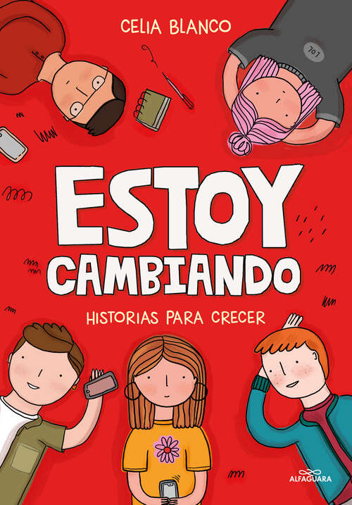 Book cover of Estoy cambiando: Historias sobre hacerse mayor