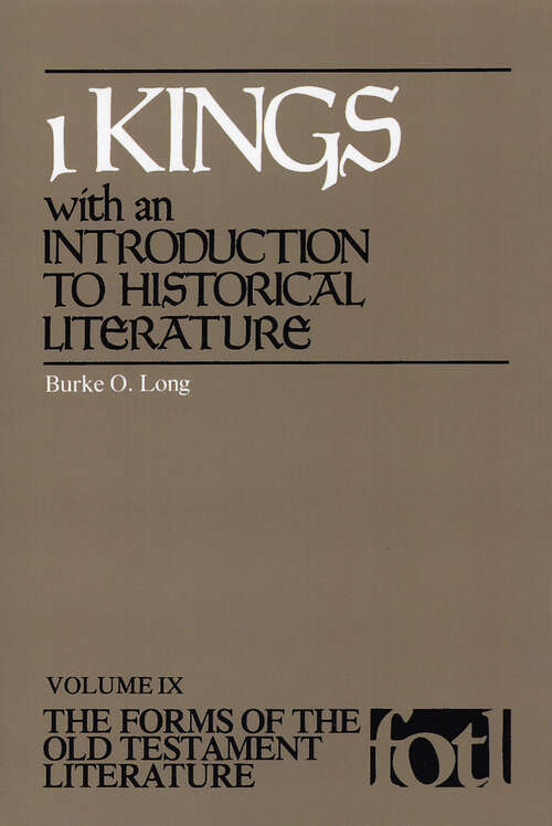 Book cover of 1 Kings: An Introduction to Historical Literature (The Forms of the Old Testament Literature (FOTL))