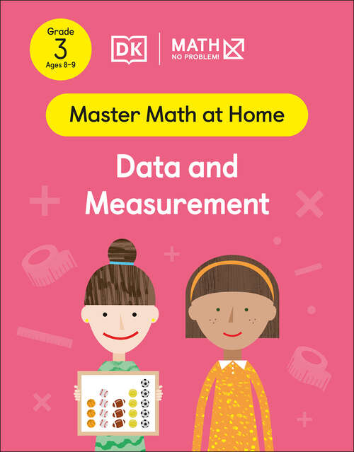 Book cover of Math - No Problem! Data and Measurement, Grade 3 Ages 8-9 (Master Math at Home)